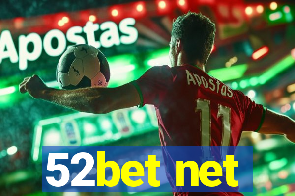 52bet net