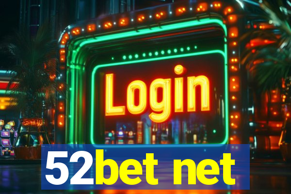 52bet net