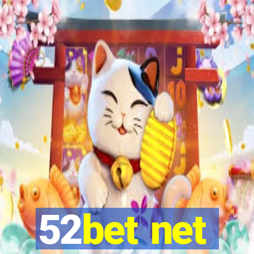 52bet net