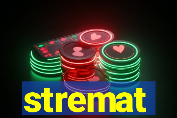 stremat