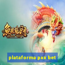 plataforma pxx bet