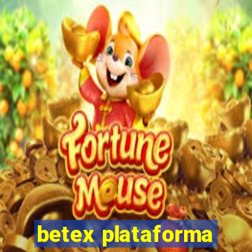 betex plataforma