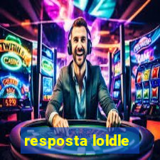 resposta loldle