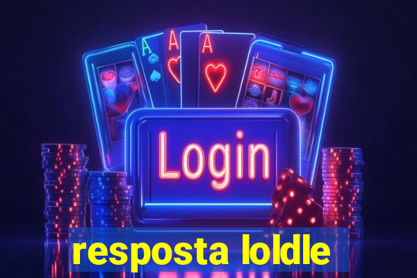 resposta loldle