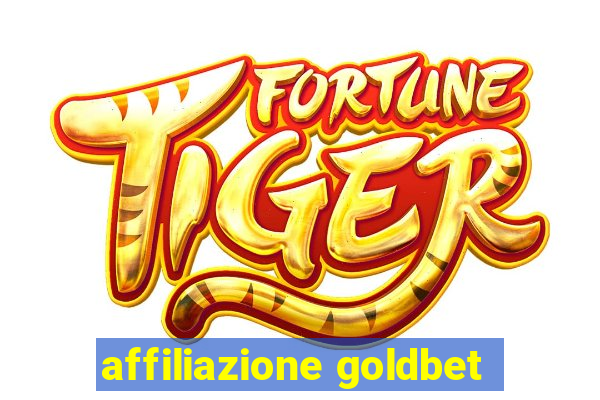 affiliazione goldbet