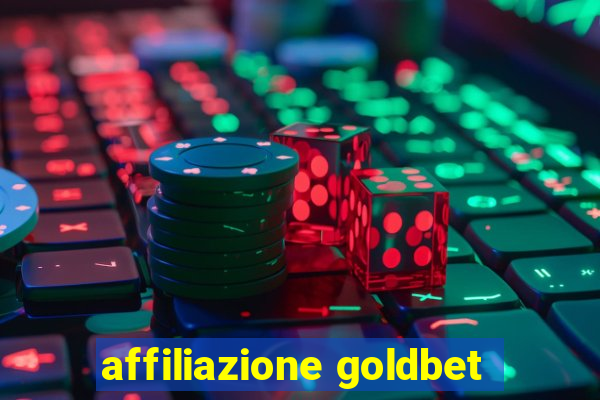 affiliazione goldbet