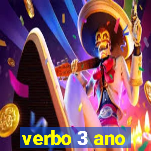 verbo 3 ano