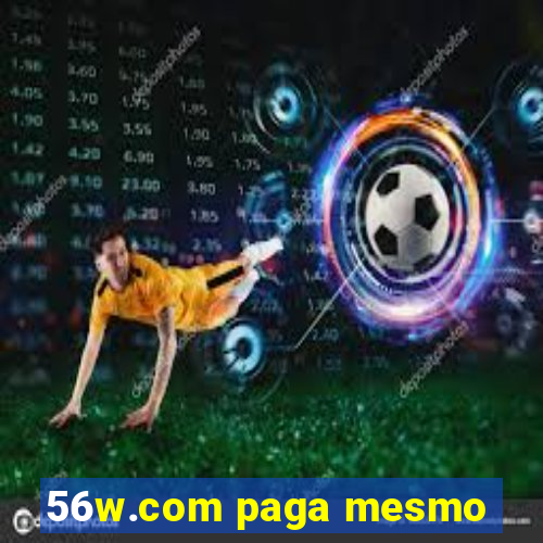 56w.com paga mesmo