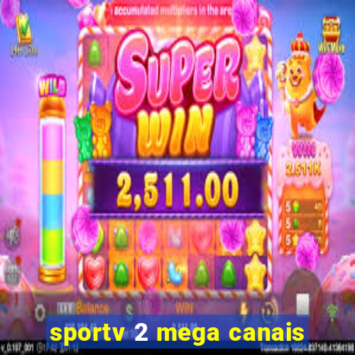 sportv 2 mega canais