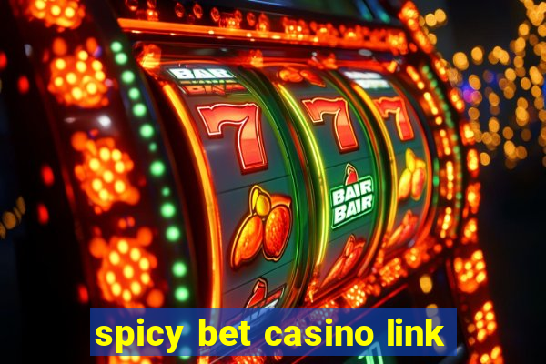 spicy bet casino link