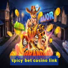 spicy bet casino link