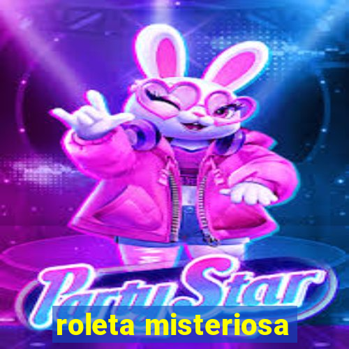 roleta misteriosa