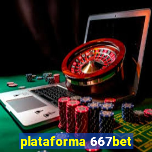 plataforma 667bet