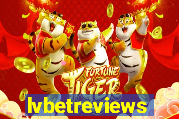 lvbetreviews