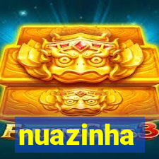 nuazinha