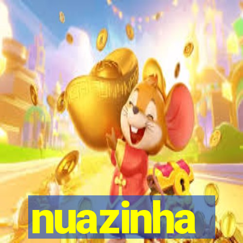 nuazinha