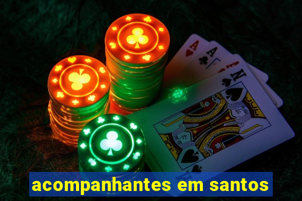 acompanhantes em santos