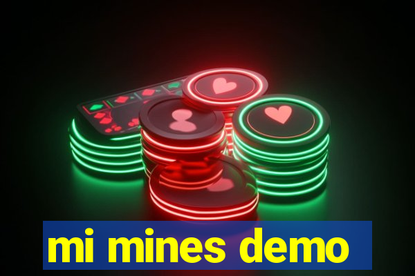 mi mines demo