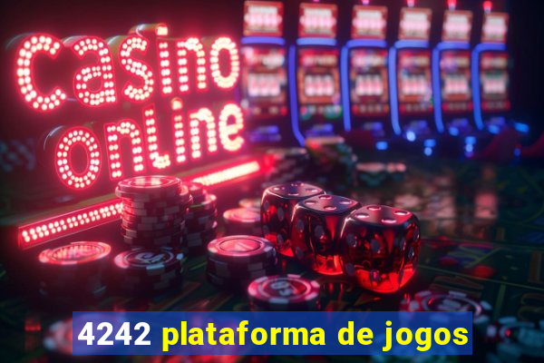 4242 plataforma de jogos