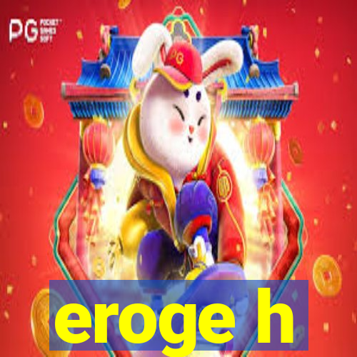 eroge h