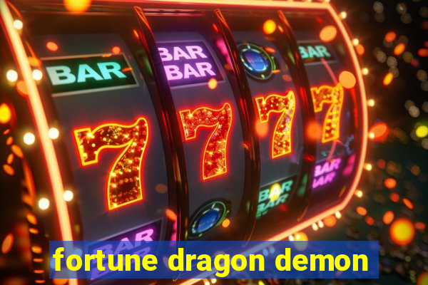 fortune dragon demon