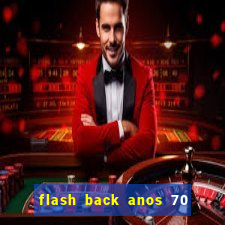 flash back anos 70 80 90 download gratis