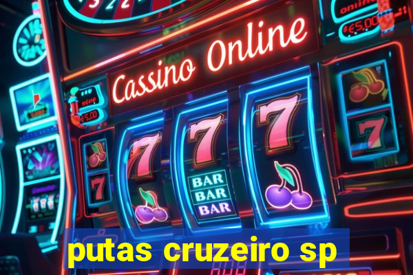 putas cruzeiro sp