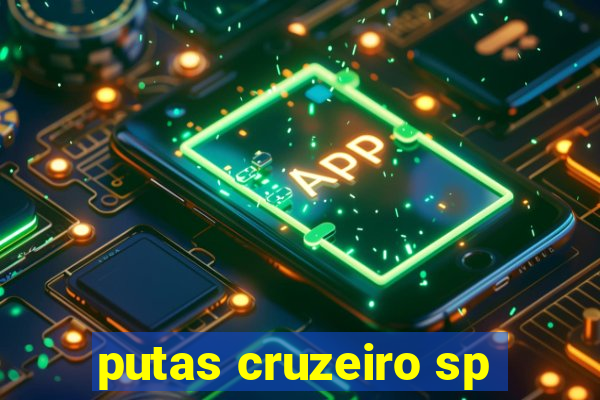 putas cruzeiro sp