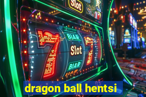 dragon ball hentsi