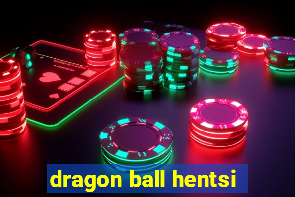 dragon ball hentsi