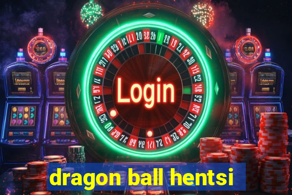 dragon ball hentsi