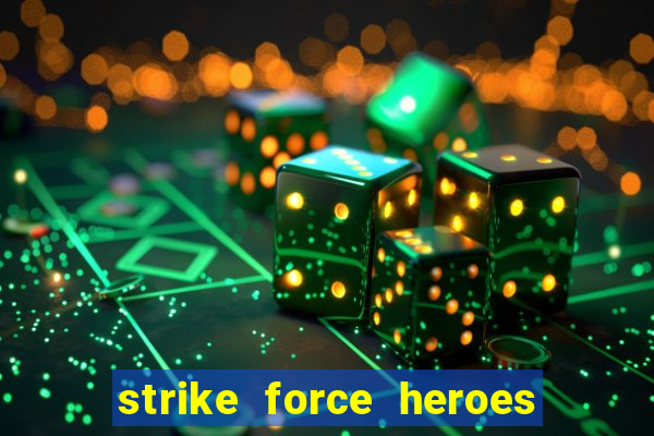 strike force heroes 2 hacked