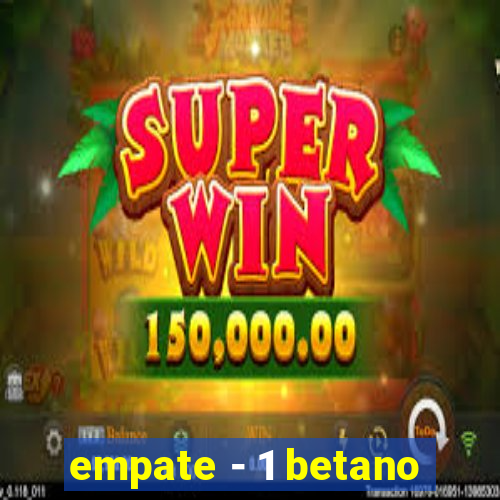 empate - 1 betano