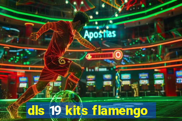 dls 19 kits flamengo