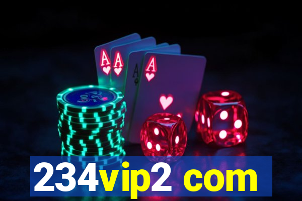 234vip2 com