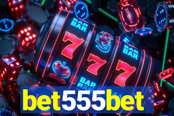 bet555bet