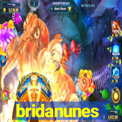 bridanunes