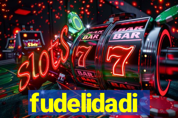 fudelidadi