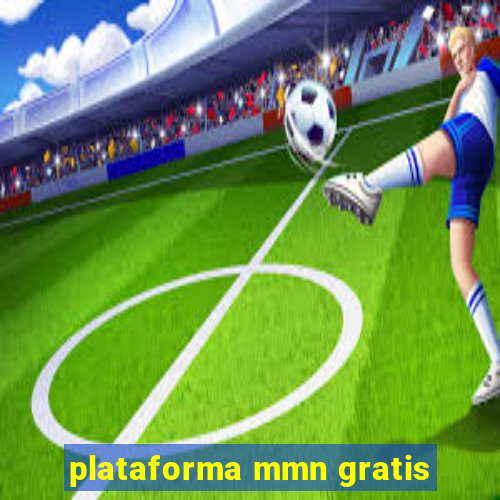 plataforma mmn gratis