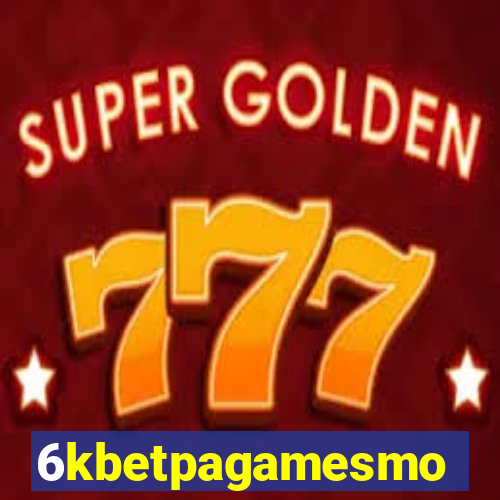 6kbetpagamesmo