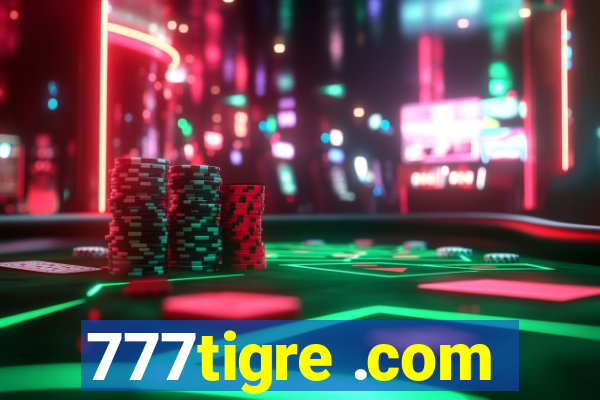 777tigre .com