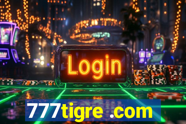 777tigre .com