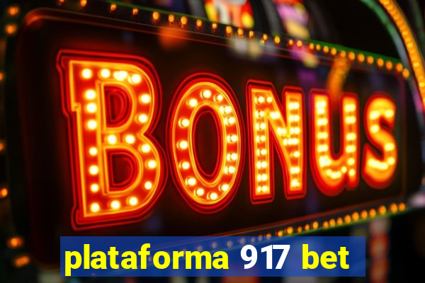 plataforma 917 bet