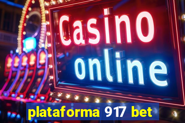 plataforma 917 bet