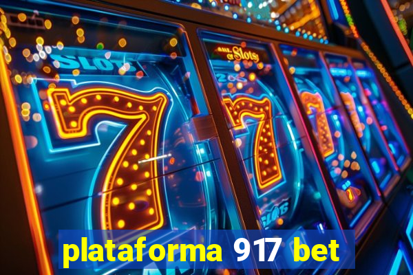 plataforma 917 bet