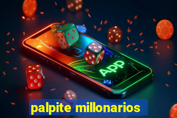 palpite millonarios