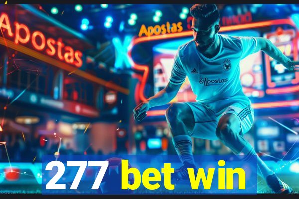 277 bet win