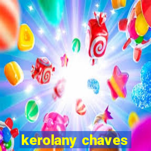 kerolany chaves