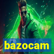 bazocam