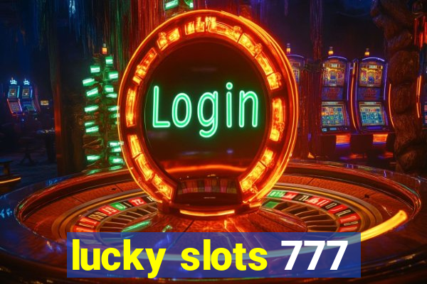 lucky slots 777